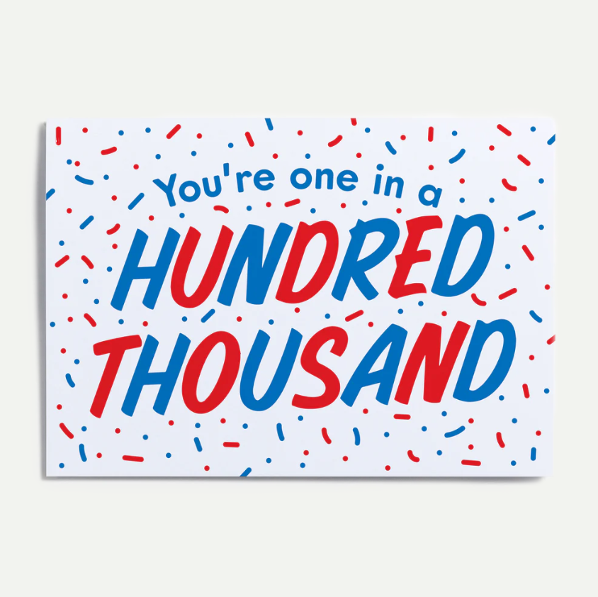 Crispin Finn One In A Hundred Thousand Greeting Card