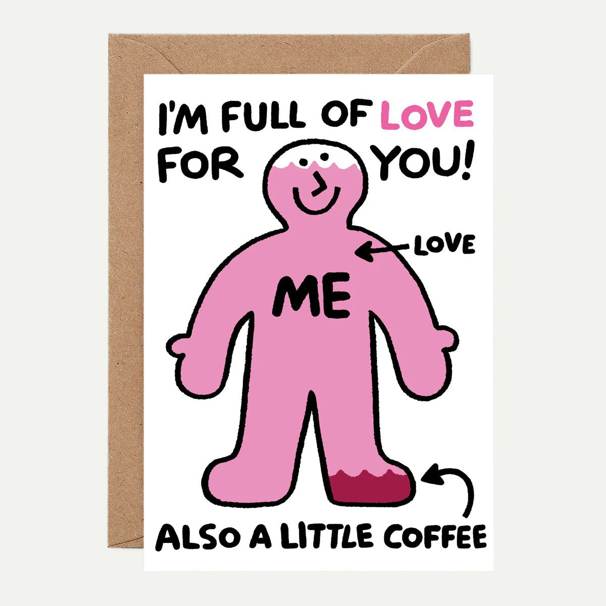 Wrap I'm Full Of Love For You Greeting Card