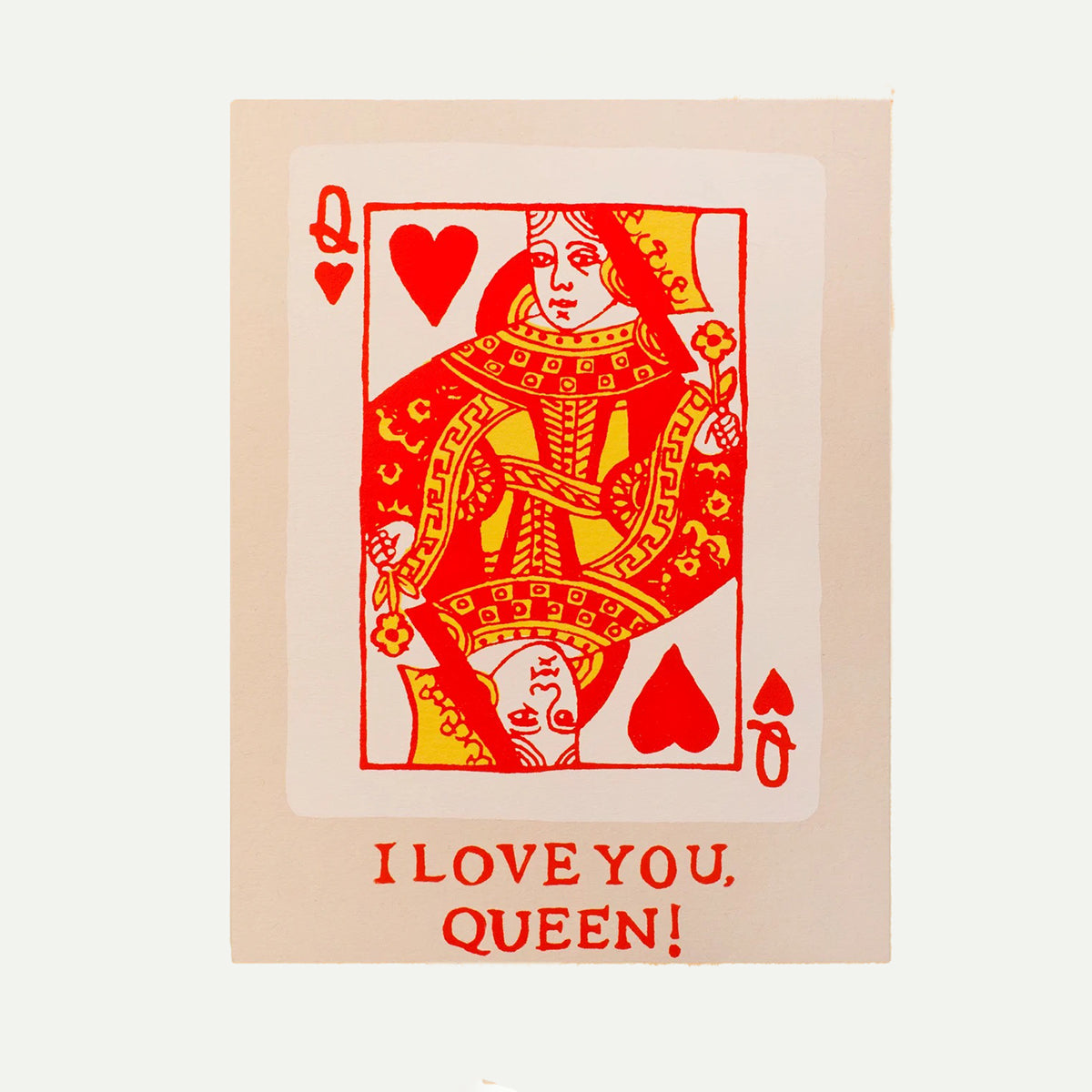 Alphabet Studios I Love You, Queen Greeting Card