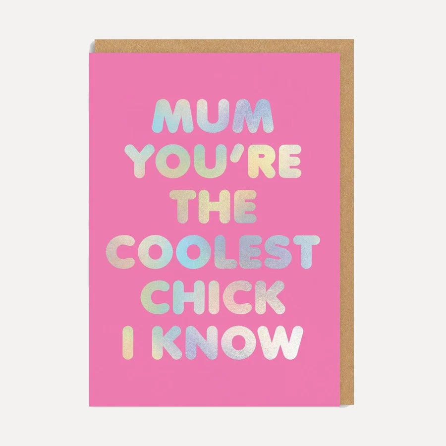 Ohh Deer Mum You're The Coolest Chick Greeting Card